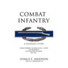 Combat Infantry: A Soldier's Story