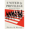United by Privilege: Six Steps for Turning a Privilege Into a Shelter