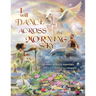 I Will Dance Across the Morning Sky