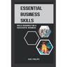 Essential business skills: Skills required for a successful business