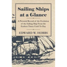 Sailing Ships at a Glance - A Pictorial Record of the Evolution of the Sailing Ship from the Earliest Times Until To-Day