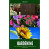 Gardening: The Complete Guide to Gardening for Beginners
