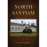 North Santiam: A Poor Boy's Story