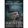 The Haunted Forest Tour