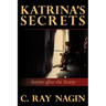 Katrina's Secrets: Storms After The Storm