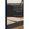 The Treatise of Irenaeus of Lugdunum Against the Heresies;; 1