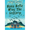 Nana Belle Wins The Lottery