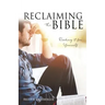 Reclaiming the Bible: Reading it for Yourself