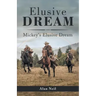 Elusive Dream: Mickey's Elusive Dream