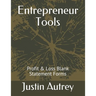 Entrepreneur Tools: Profit & Loss Statement Forms