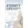 Eternity Life Insurance Policy: A New Life in Christ, A Solid Foundation