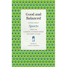 Good and Balanced: Stories about Sports from the Flannery O'Connor Award for Short Fiction