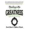 Standing in the Presence of Greatness: Discover Seven Real Life Accounts of Greatness Along My Journey Thus Far