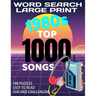 Word Search Large Print 1980s Top 1000 Songs: Word Find with the 80s Top Music Puzzle Word Search Has 100 Challenging Puzzles for Adults Makes a Great