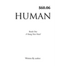 Human: Book One, A Young Teen Novel, Written by author