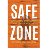 Safe Zone: Cultivating Engagement One Leader at a Time