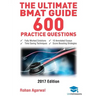 The Ultimate BMAT Guide - 600 Practice Questions: Fully Worked Solutions, Time Saving Techniques, Score Boosting Strategies, 10 Annotated Essays, 2017