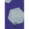 Compulsory Mental Health Interventions and the CRPD: Minding Equality