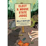 Elect H. Mouse State Judge