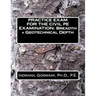Practice Exam for the Civil PE Exam: Breadth + Geotechnical Depth