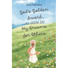 God's Golden Sword as seen in My Dreams For Others: Non-fiction - The Purpose of Dreams
