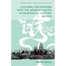 Cultural Encounters with the Arabian Nights in Nineteenth-Century Britain
