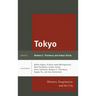 Tokyo: Memory, Imagination, and the City