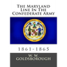 The Maryland Line In The Confederate Army: 1861-1865