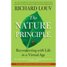 The Nature Principle: Reconnecting with Life in a Virtual Age