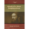 Annals of a Quiet Neighbourhood