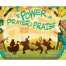 The Power of Prayer & Praise: A Story about Paul & Silas