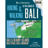Hiking & Walking in the Island of Bali Complete Topographic Map Atlas Bali Indonesia 1: 75000 Bali & Nearby Islands Nusa Penida, Nusa Lembongan: Trave