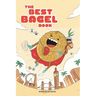 The Best Bagel Book