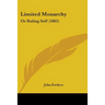 Limited Monarchy: Or Ruling Self (1865)