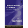 Teaching Biology in Schools: Global Research, Issues, and Trends