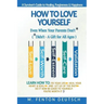 How To Love Yourself When Your Parents Don't* -(*Didn't - A Gift for All Ages) -A Survivor's Guide to Healing, Forgiveness & Happiness: 5-Part System