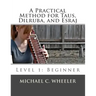 A Practical Method for Taus, Dilruba, and Esraj: Level 1: Beginner