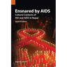 Ensnared by AIDS: Cultural Contexts of HIV and AIDS in Nepal