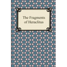 The Fragments of Heraclitus