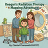 Keegan's Radiation Therapy: Mapping Adventure