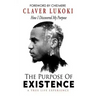 The Purpose of Existence: How I Discovered My Purpose