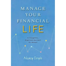 Manage Your Financial Life: A Thoughtful, Organized Approach for Women