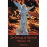 On Wings of Silence