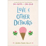 Love & Other Detours: Love & Gelato; Love & Luck