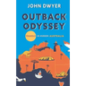 Outback Odyssey: Travels in Hidden Australia
