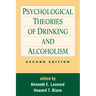 Psychological Theories of Drinking and Alcoholism, Second Edition