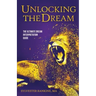 Unlocking the Dream: The Ultimate Dream Interpretation Guide