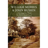 William Morris and John Ruskin: A New Road on Which the World Should Travel