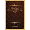 Mozart and Mendelssohn for Young People