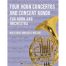 Four Horn Concertos and Concert Rondo
